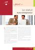 L activité déclarée sous le statut d auto-entrepreneur. Le statut. Le point sur. Auto-entrepreneur