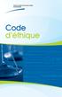 Code d éthique. Équité. Équité. Initiative et créativité Équité. Reconnaissance. Transparence. Cohére. Équité. Transparence. Équité.