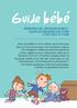 Guide bébé. Premiers pas, premiers bobos : guide de premiers secours chez les 0 à 3 ans