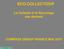 ECO.COLLECTOOR. La Collecte et le Recyclage des déchets COMPASS GROUP FRANCE MAI 2010