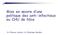 Mise en œuvre d une politique des anti-infectieux au CHU de Nice. Dr Florence Lieutier, Dr Véronique Mondain