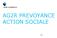 AG2R PREVOYANCE ACTION SOCIALE