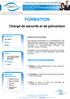 FORMATION. Chargé de sécurité et de prévention. Points Forts de la formation OBJECTIFS PEDAGOGIQUES