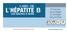 L HÉPATITE B L ABC DE. S informer, se protéger et protéger ses proches LES GESTES À FAIRE