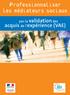 Professionnaliser. les médiateurs sociaux. acquis de l expérience (VAE) par la validation des