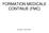 FORMATION MEDICALE CONTINUE (FMC)