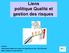 Liens politique Qualité et gestion des risques