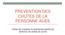 PREVENTION DES CHUTES DE LA PERSONNE AGEE PRISE EN CHARGE PLURIDISCIPLINAIRE EN SERVICE DE SOINS DE SUITE