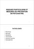 RISQUES PARTICULIERS ET MESURES DE PREVENTION EN PSYCHIATRIE