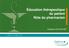 Éducation thérapeutique du patient Rôle du pharmacien