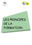 LES PRINCIPES DE LA FORMATION