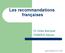 Les recommandations françaises
