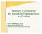 Vecteurs d innovation en éducation thérapeutique au Québec. Robert PERREAULT, M.D. Marie-Josée PAQUET, inf. Direction de santé publique de Montréal