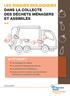 LES RISQUES BIOLOGIQUES DANS LA COLLECTE DES DÉCHETS MÉNAGERS ET ASSIMILÉS >>