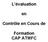 L évaluation. Contrôle en Cours de. Formation CAP ATMFC