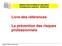 INSPECTION HYGIÈNE ET SÉCURITÉ Enseignement supérieur - Recherche. Livre des références. La prévention des risques professionnels