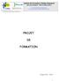 PROJET FORMATION. Institut de Formation d Aides-Soignants 194 Avenue Rubillard 72037 LE MANS Cedex 9. Année 2013-2014