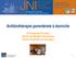Antibiothérapie parentérale à domicile. Dr Emmanuel Forestier Service de Maladies infectieuses Centre Hospitalier de Chambéry