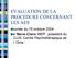 EVALUATION DE LA PROCEDURE CONCERNANT LES AES. Journée du 15 octobre 2004 par Marie-Claire VIOT,président du CLIN, Centre Psychothérapique de l Orne
