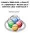 COMMENT AMELIORER LA QUALITÉ ET LA GESTION DES RISQUES DE LA FONCTION LINGE HOSPITALIÈRE? Bertrand Locherer