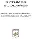 RYTHMES SCOLAIRES PROJET ÉDUCATIF COMMUNAL COMMUNE DE MANZAT