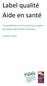 Label qualité Aide en santé