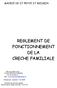 REGLEMENT DE FONCTIONNEMENT DE LA CRECHE FAMILIALE