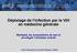 Dépistage de l infection par le VIH en médecine générale Multiplier les propositions de test et privilégier l entretien orienté