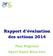Rapport d évaluation des actions 2014. Plan Régional Sport Santé Bien-être