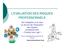 De l obligation à la mise en œuvre de l évaluation des risques professionnels «Evaluer pour agir»