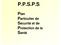 P.P.S.P.S. Plan Particulier de Sécurité et de Protection de la Santé