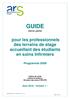 GUIDE 2ème partie. pour les professionnels des terrains de stage accueillant des étudiants en soins infirmiers. Programme 2009