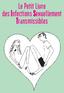 Le Petit Livre des Infections Sexuellement Transmissibles