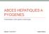 ABCES HEPATIQUES A PYOGENES. Présentation DES gastro-entérologie.