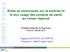 Rôles du pharmacien sur la maîtrise et le bon usage des produits de santé au niveau régional