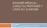 DOSSIER MÉDICAL : JUSQU OU PARTAGER? L AVIS DU CLINICIEN. P. Pugliese Atelier 3 Jeudi 8 Octobre 2015 XVI e SFLS