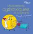Médicaments. cytotoxiques. et soignants. Manipuler avec précaution!
