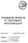 THROMBOSE VEINEUSE ET TRAITEMENT ANTICOAGULANT