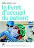 LIVRET D ACCUEIL DE CHIRURGIE CARDIAQUE. Le personnel de l Hôpital Saint Joseph est heureux de vous accueillir et de participer à votre formation.