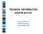 REUNION INFORMATION GRIPPE A/H1N1. Docteur Nicole FILY IMTMO Bretagne 24 septembre 2009