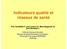 Indicateurs qualité et réseaux de santé