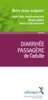 Bien vous soigner. avec des médicaments disponibles sans ordonnance. Juin 2009. Diarrhée passagère. de l adulte
