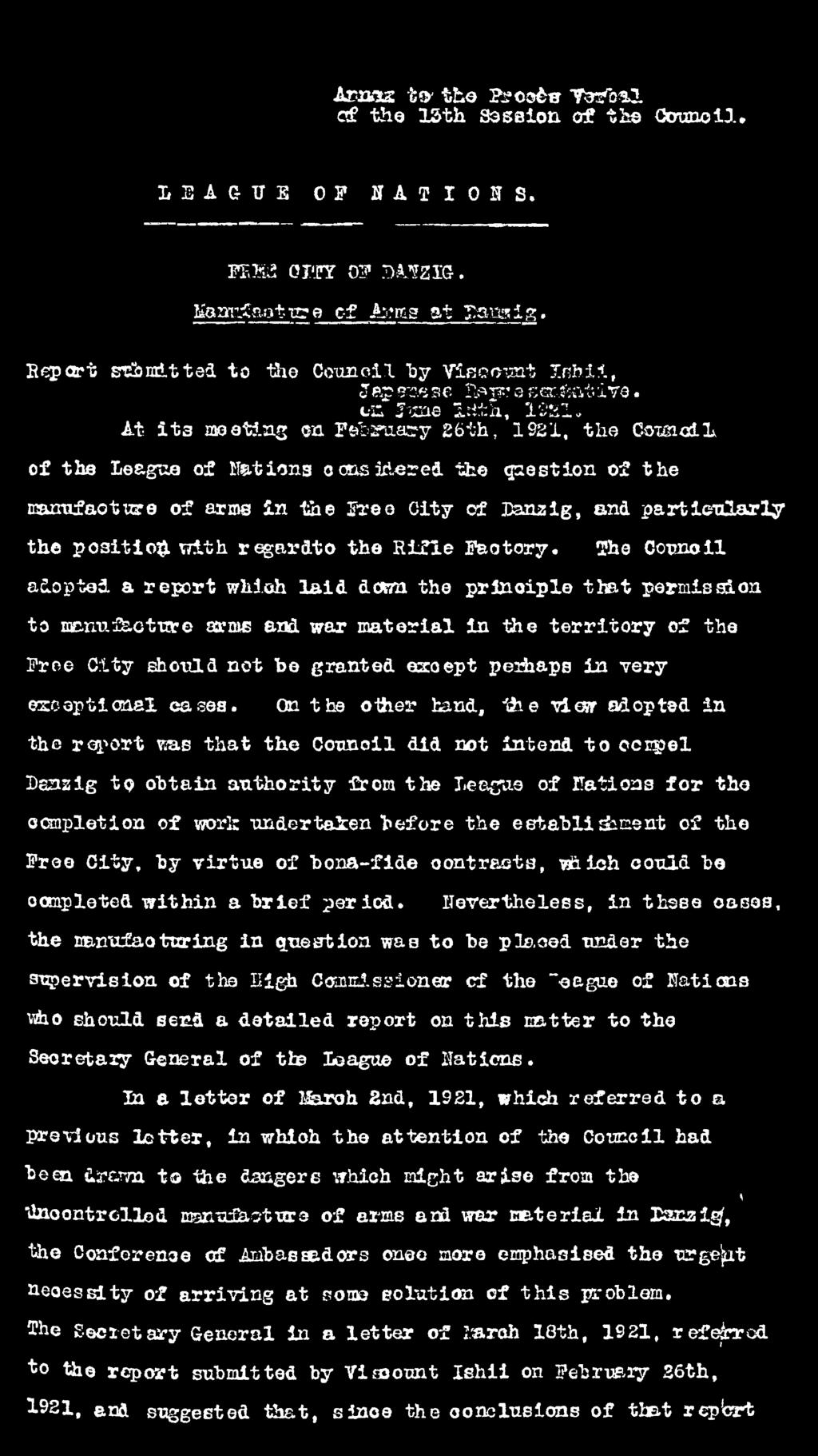 c-n J'-me Irftli, 12ÜI» At ita meeting m February 26th, 1921, the Cots o i l of the League of Mations ocaas icier ed the question of the manufacture of arms in the Free City of IDanzig, end p articu