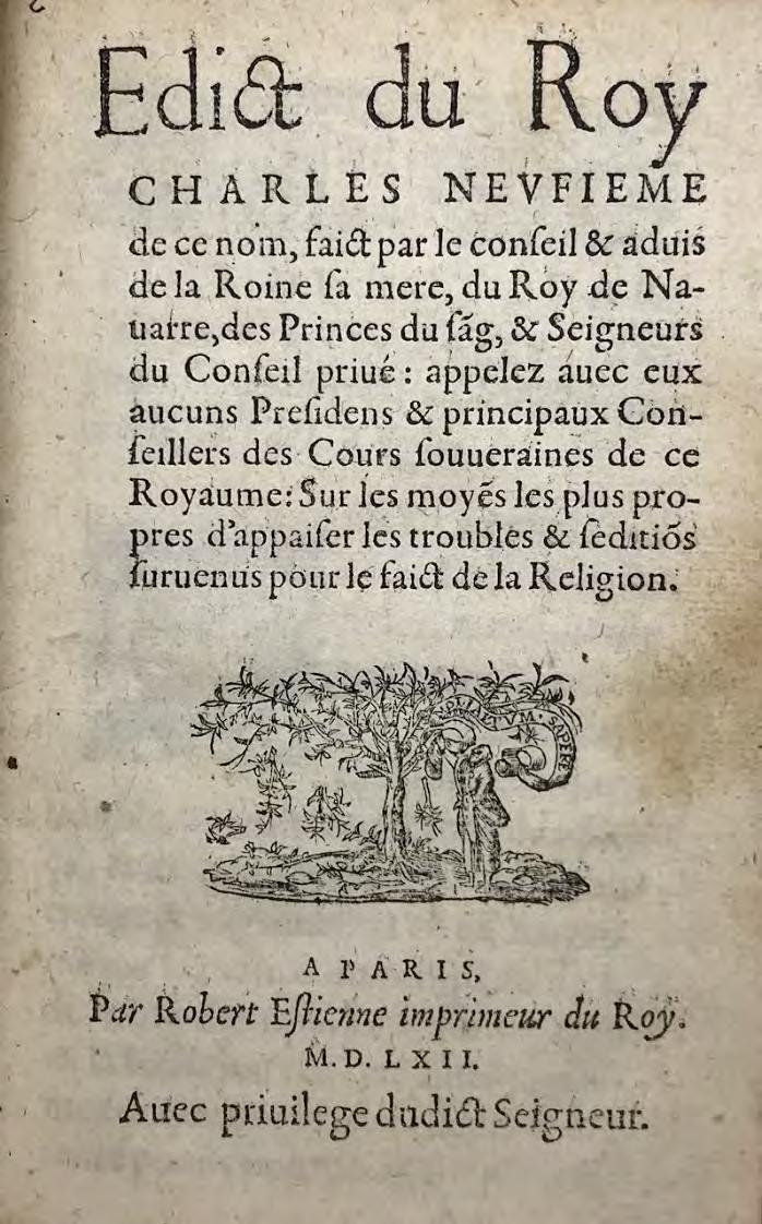 D [ÉDIT DE JANVIER, 1562] D/ Edict du Roy Charles neufieme de ce nom, faict par le Conseil & aduis de la Roine sa mère, du Roy de Nauarre, des Princes du sa[n]g, & Seigneurs du Conseil priué :