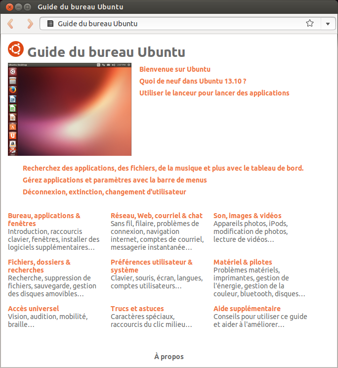 L U Aide en ligne Si vous ne trouvez pas la réponse à votre question dans ce manuel ou dans le Guide du bureau Ubuntu, vous pouvez contacter la communauté Ubuntu à travers les forums Ubuntu