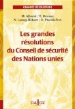 9) Les grandes résolutions du Conseil de sécurité des Nations Unies; Traité.