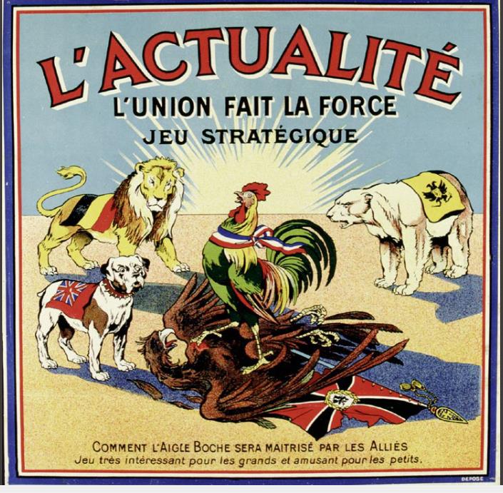 HISTOIRE / FRANCAIS CYCLE 3 TITRE : L UNION FAIT LA FORCE (1915), LA FRANCE ET SES ALLIÉS DOCUMENT : 1979. 29489 (1). «L'Actualité. L'union fait la force. Jeu stratégique». Sans éditeur. Vers 1915.