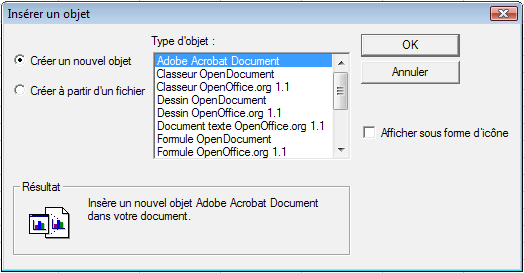 Autres objets OLE Sous Windows, la boîte de dialogue Insérer un objet OLE comporte un choix supplémentaire, Autres objets.