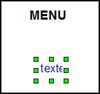 Sur la diapo du menu, nous retrouvons le mot «texte» en bleu avec des carrés verts, le placer où vous le souhaitez dans la