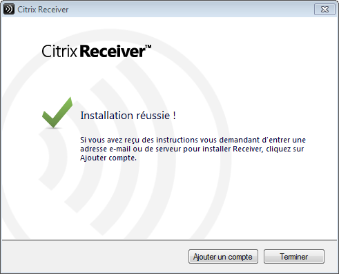 Double-cliquez sur le fichier téléchargé Cliquez sur Installer Le Receiver est installé.